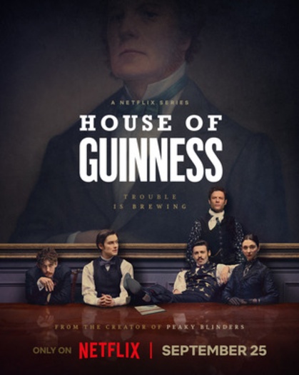 House of Guinness (2025) Hindi ORG S01E[01-08] Dual Audio Web Series HDRip | 720p | 480p | ESubs