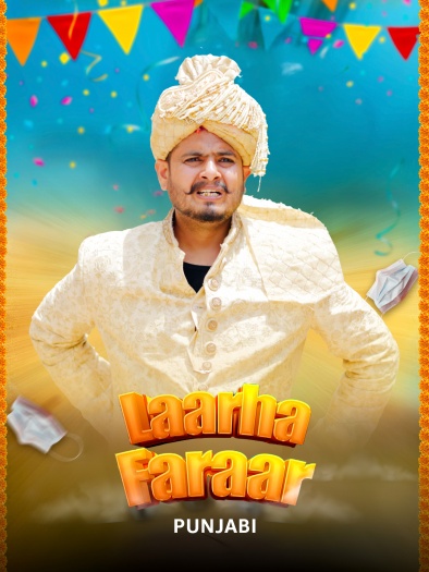 Laarha Faraar (2025) Punjabi ORG Full Movie HDRip | 1080p | 720p | 480p | ESubs