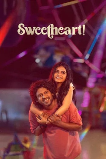 Sweetheart! (2025) Hindi Dual Audio South Movie HDRip | 1080p | 720p | 480p | ESubs