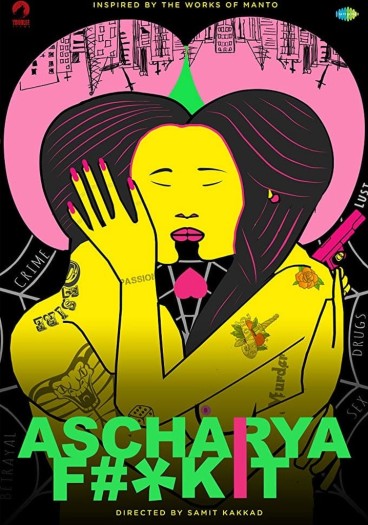 Ascharya F**k It (Ascharyachakit) (2018) Hindi Full Movie HDRip | 1080p | 720p | 480p | ESubs