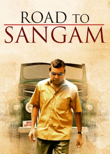 Road to Sangam (2009) Hindi ORG Full Movie HDRip | 1080p | 720p | 480p | ESubs